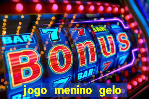 jogo menino gelo menina lava